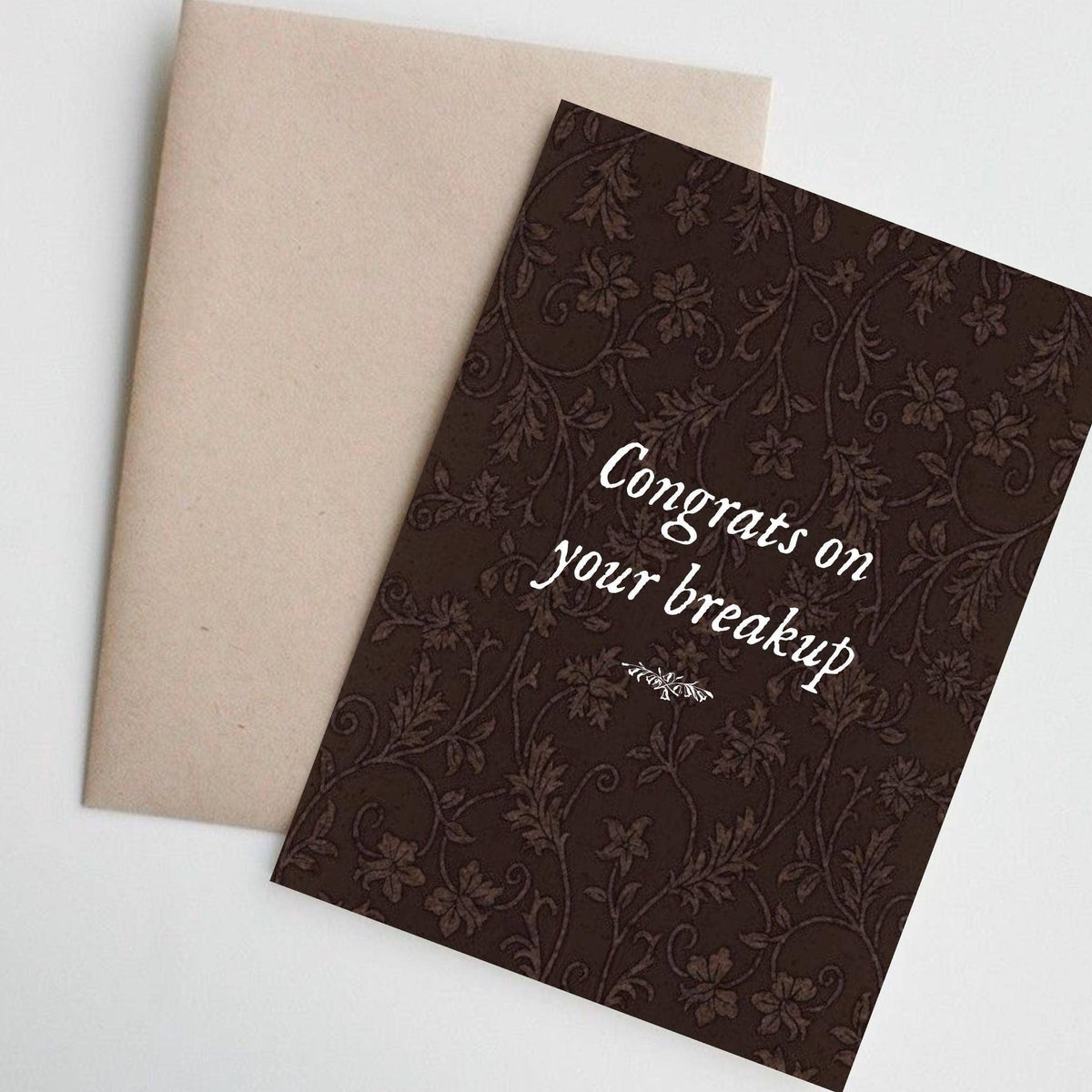 Congrats on Your Breakup Greeting Card