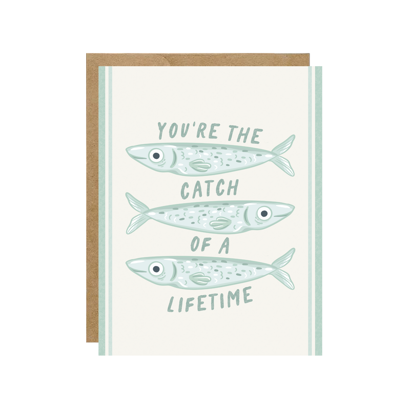 Catch of a Lifetime - Valentine's Day Fish Sardine Love Card - Hopeless Romantic