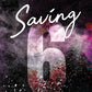 Saving 6 (Deluxe Edition)