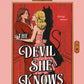 The Devil She Knows