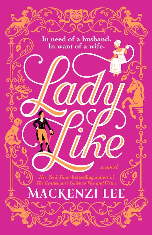 Lady Like: A Novel