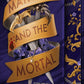 Mayhem and the Mortal