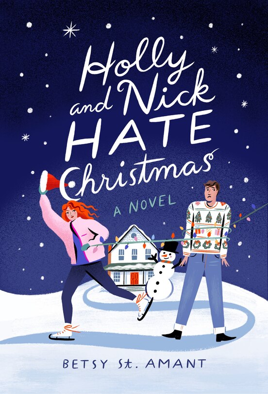 Holly and Nick Hate Christmas