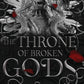 The Throne of Broken Gods