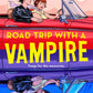 Road Trip with a Vampire