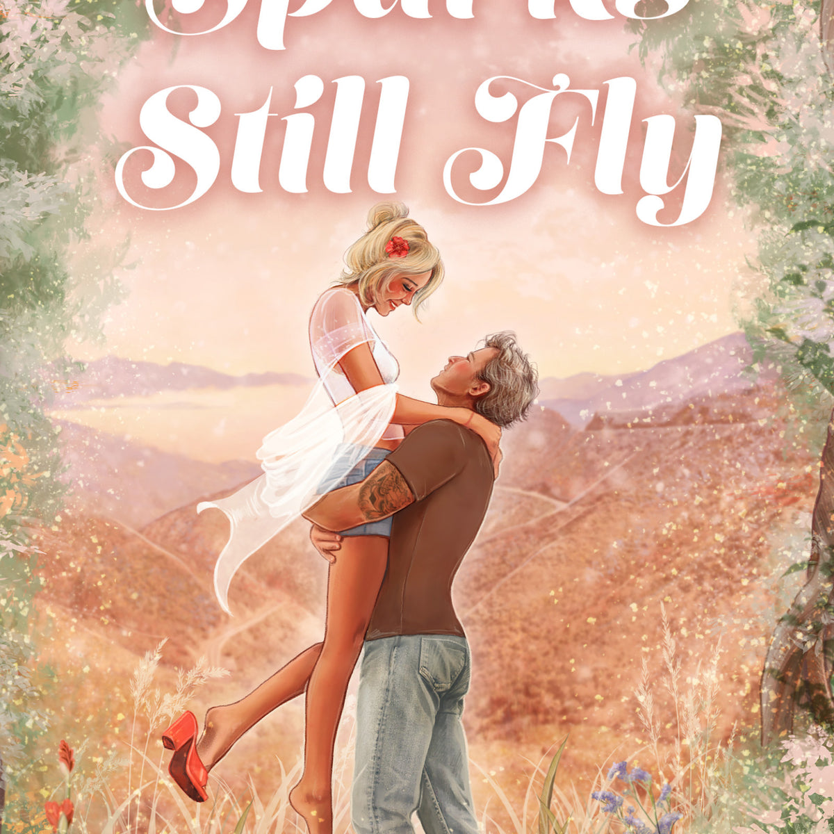 Sparks Still Fly - Hopeless Romantic