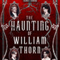 The Haunting of William Thorn