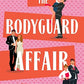 The Bodyguard Affair
