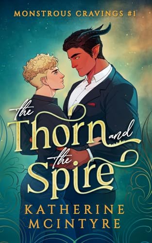 The Thorn and the Spire - Hopeless Romantic