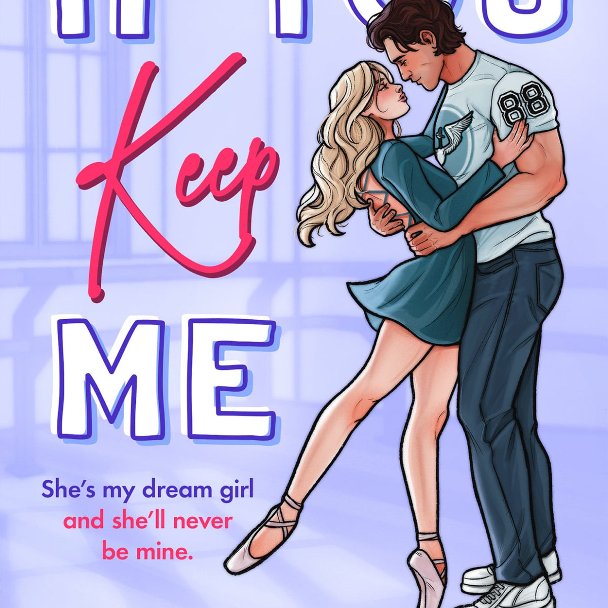 If You Keep Me (Signed copy + goodies) [PRE-ORDER: March 5, 2026] - Hopeless Romantic