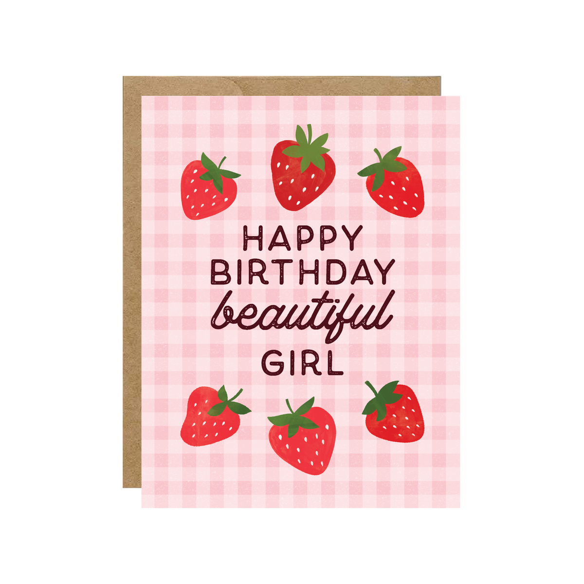 Happy Birthday Beautiful Girl - Strawberry Card - Hopeless Romantic