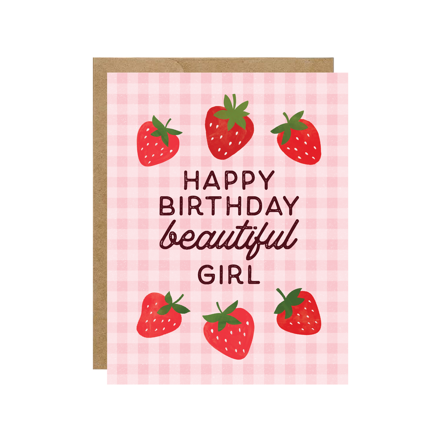Happy Birthday Beautiful Girl - Strawberry Card - Hopeless Romantic