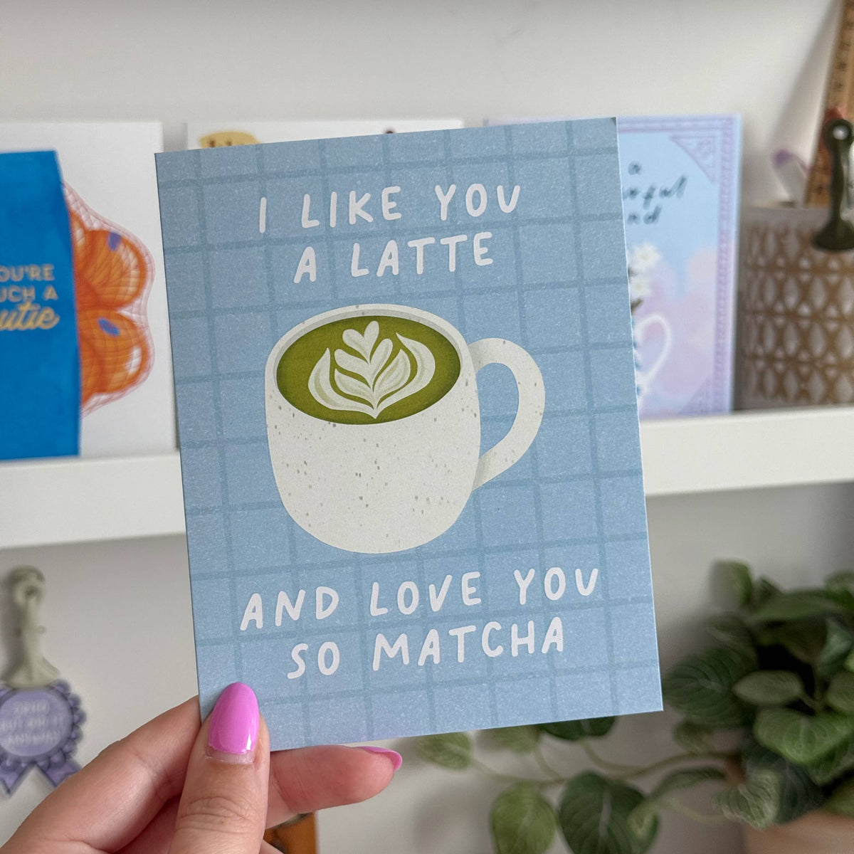 I Like You A Latte and Love You So Matcha - Drink Love, Friendship Card