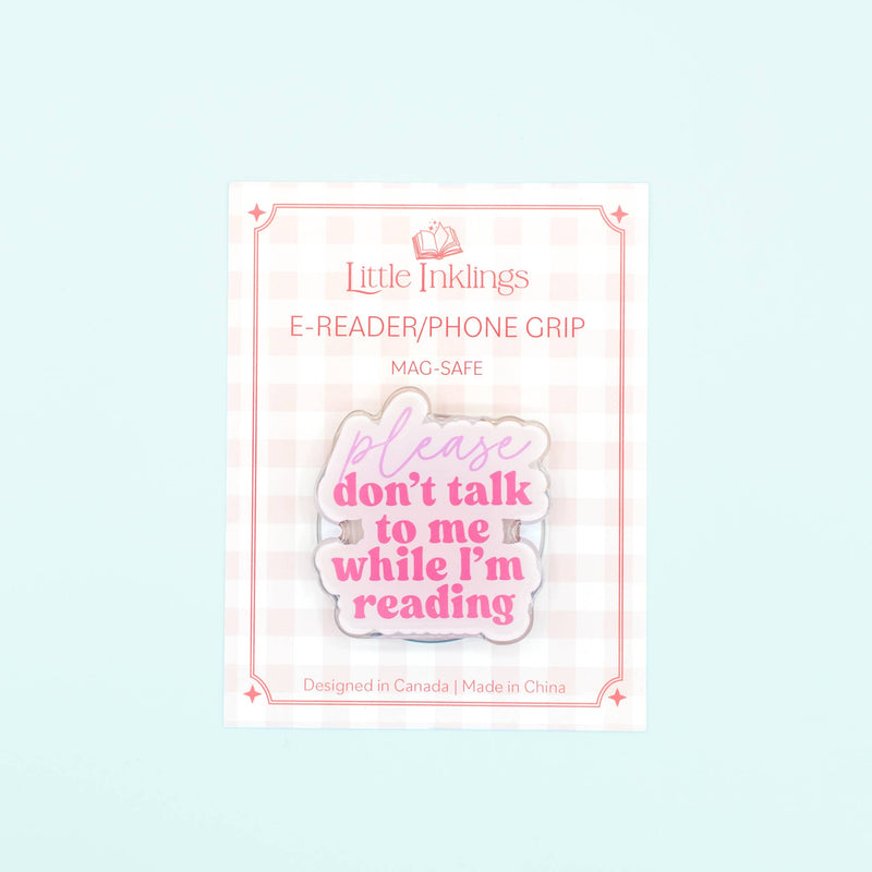 Please Don't Talk to Me - Phone/E-Reader Grip