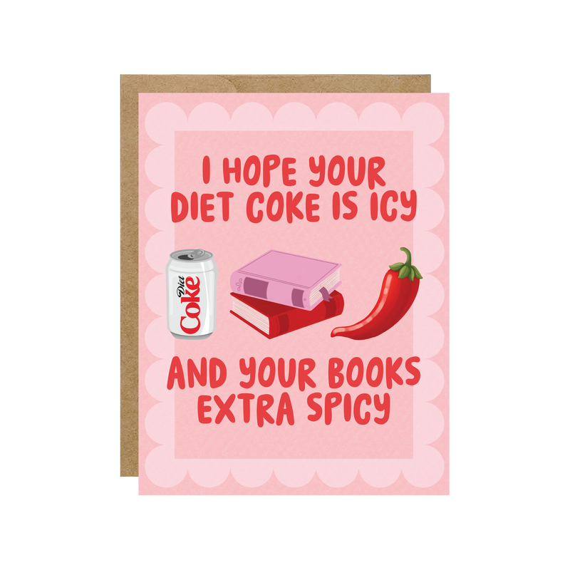 Diet Cola Icy Books Spicy - Valentines Day Love Card - Hopeless Romantic