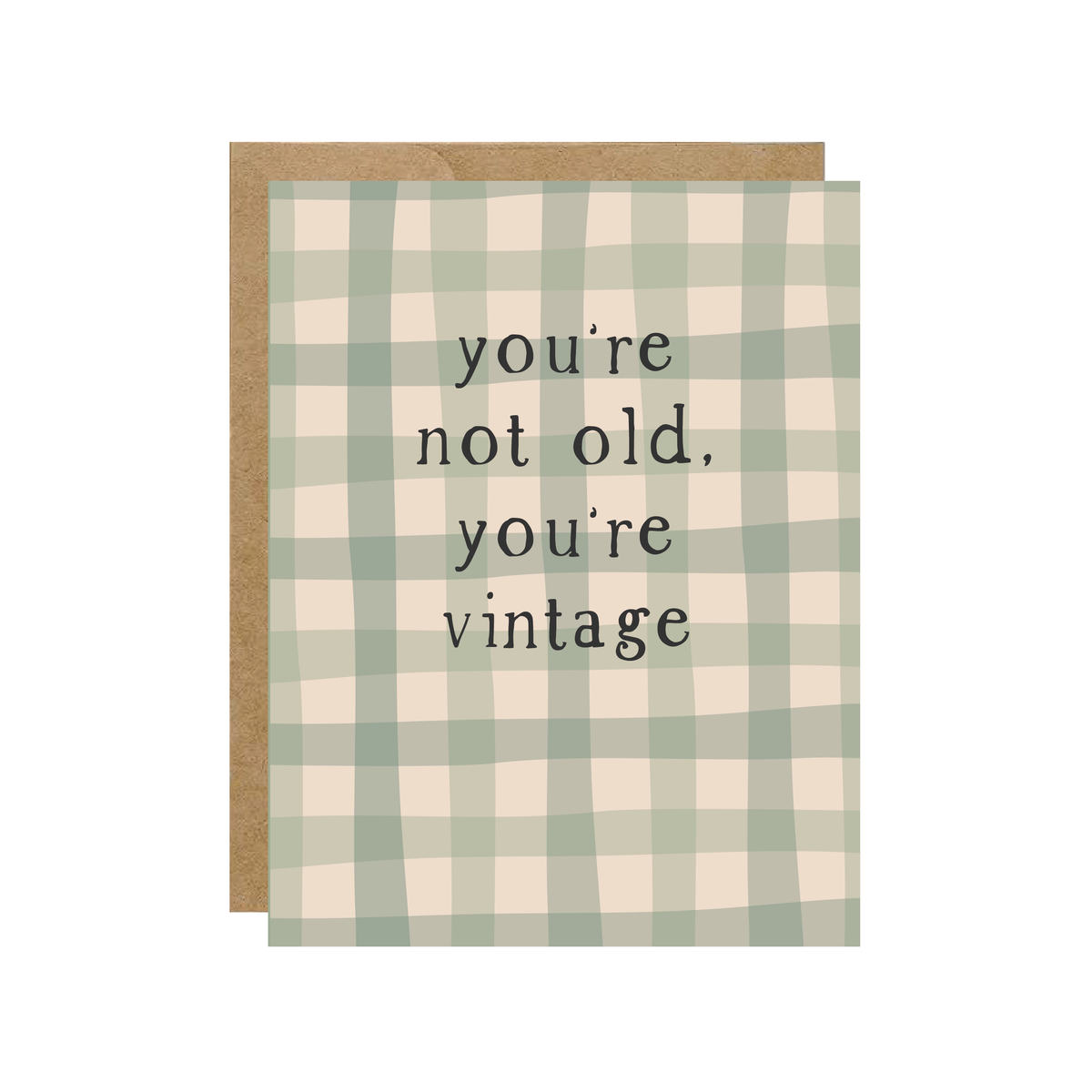 You're Not Old, You're Vintage - Plaid Birthday Card - Hopeless Romantic