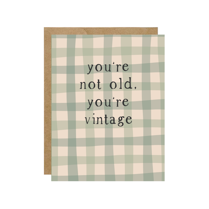 You're Not Old, You're Vintage - Plaid Birthday Card - Hopeless Romantic