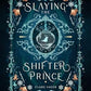 Slaying the Shifter Prince