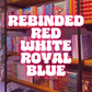 Rebinded Book: Red, White and Royal Blue by Casey McQuiston