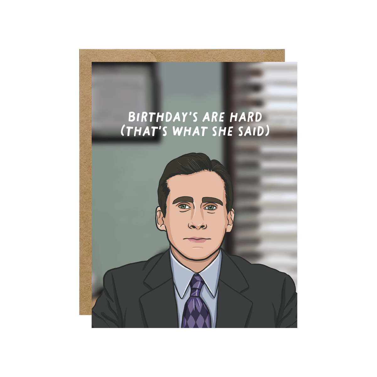 Michael Birthday's Are Hard - Office Pop Culture Birthday Card - Hopeless Romantic