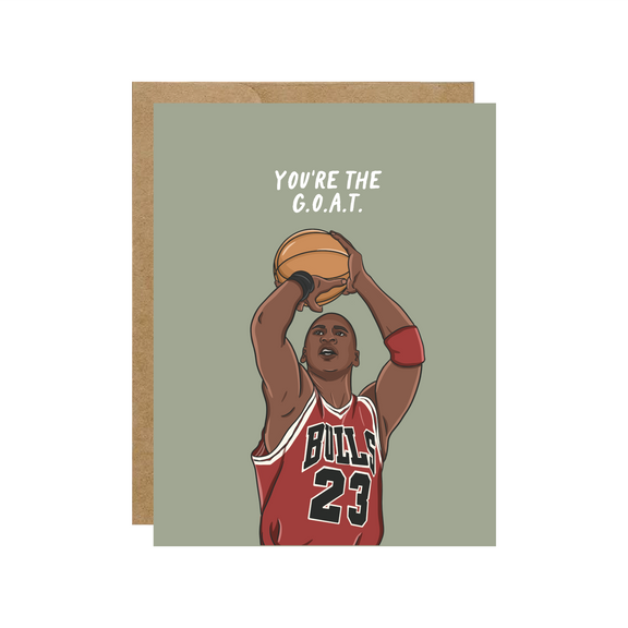 You're The G.O.A.T - Basketball Legend Pop Culture Card - Hopeless Romantic