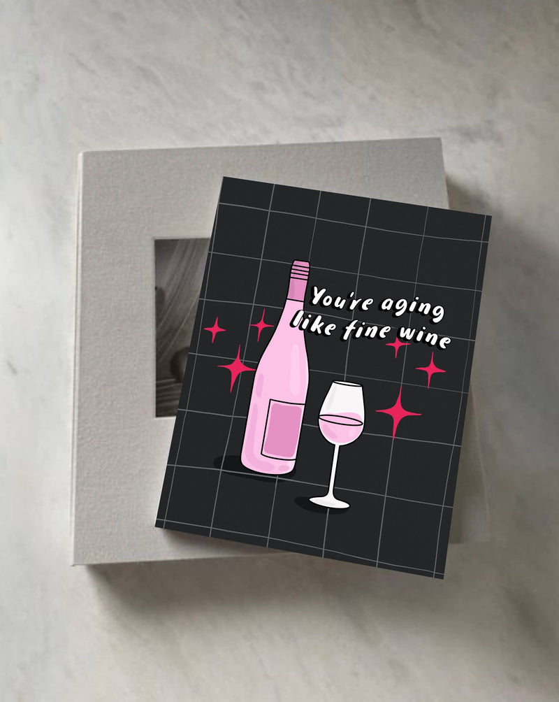 Aging Like Fine Wine Birthday Greeting Card