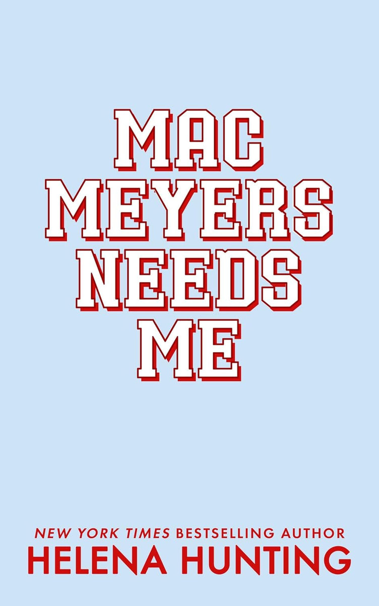 Mac Meyers Needs Me (Pre-Order + Goodies)