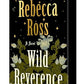 Wild Reverence