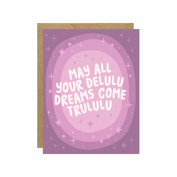Delulu Dreams - Birthday Card - Hopeless Romantic