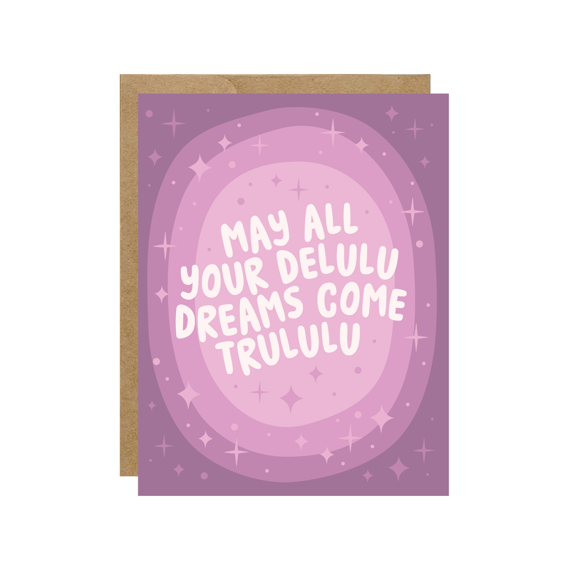 Delulu Dreams - Birthday Card - Hopeless Romantic