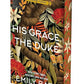 His Grace, The Duke - Deluxe Limited Edition