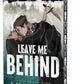Leave Me Behind