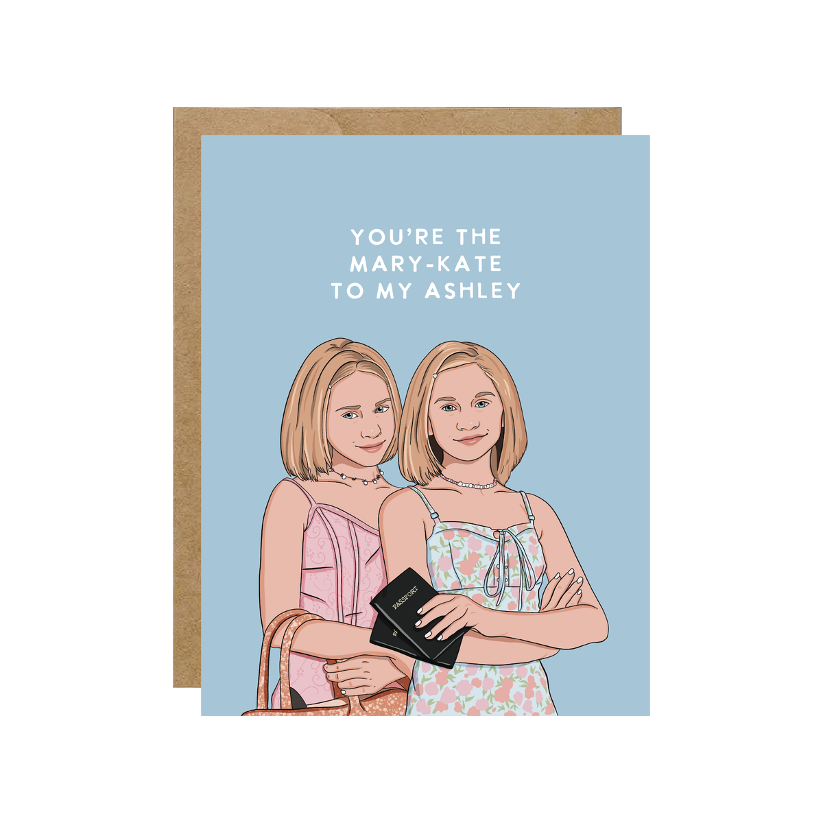 You're The MK To My Ashley - Sisters Friendship Pop Culture Card - Hopeless Romantic