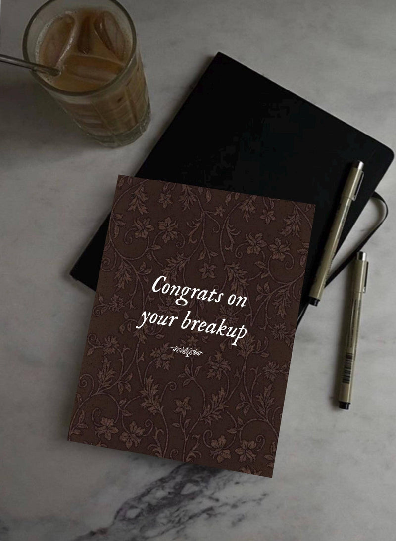 Congrats on Your Breakup Greeting Card