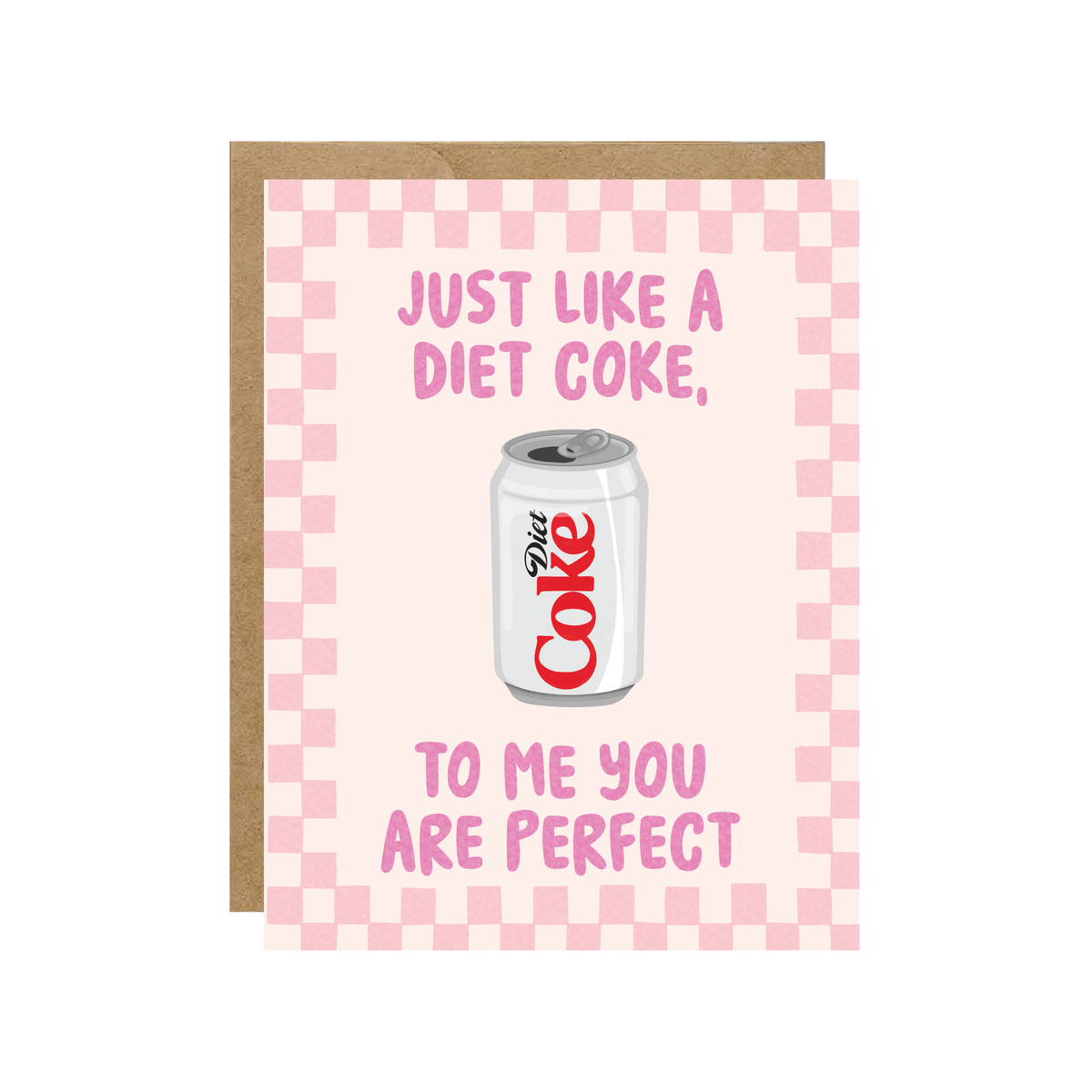 To Me You Are Perfect - Diet Cola Valentines Day Love Card - Hopeless Romantic