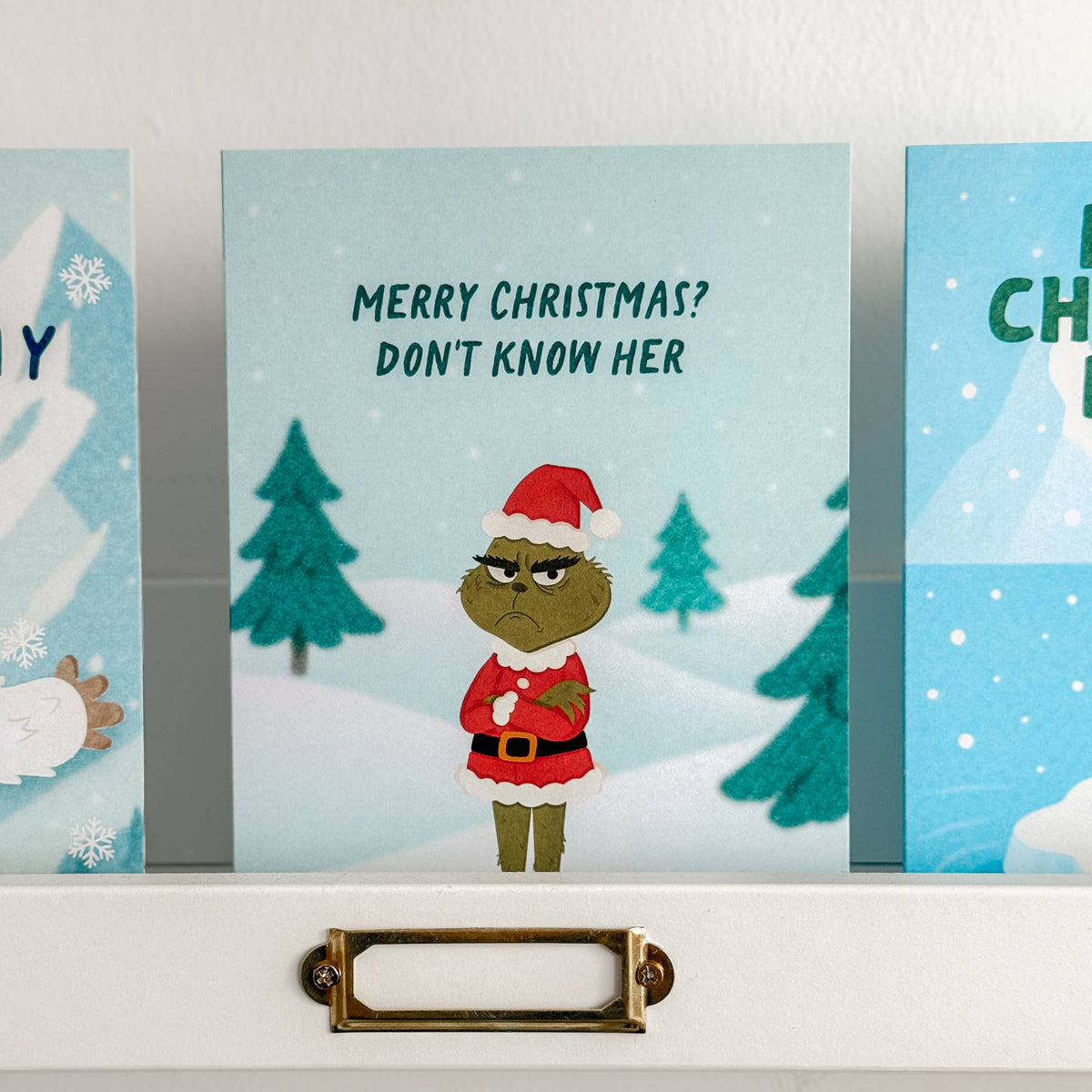 Merry Christmas? Don't Know Her - Grinchy - Pop Culture Christmas Card