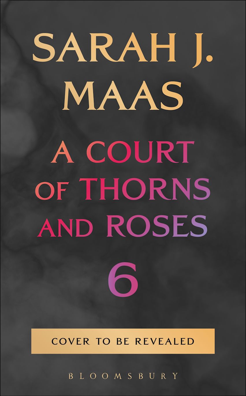 A Court of Thorns and Roses #6 (Hardcover) [PRE-ORDER: October 27, 2026]