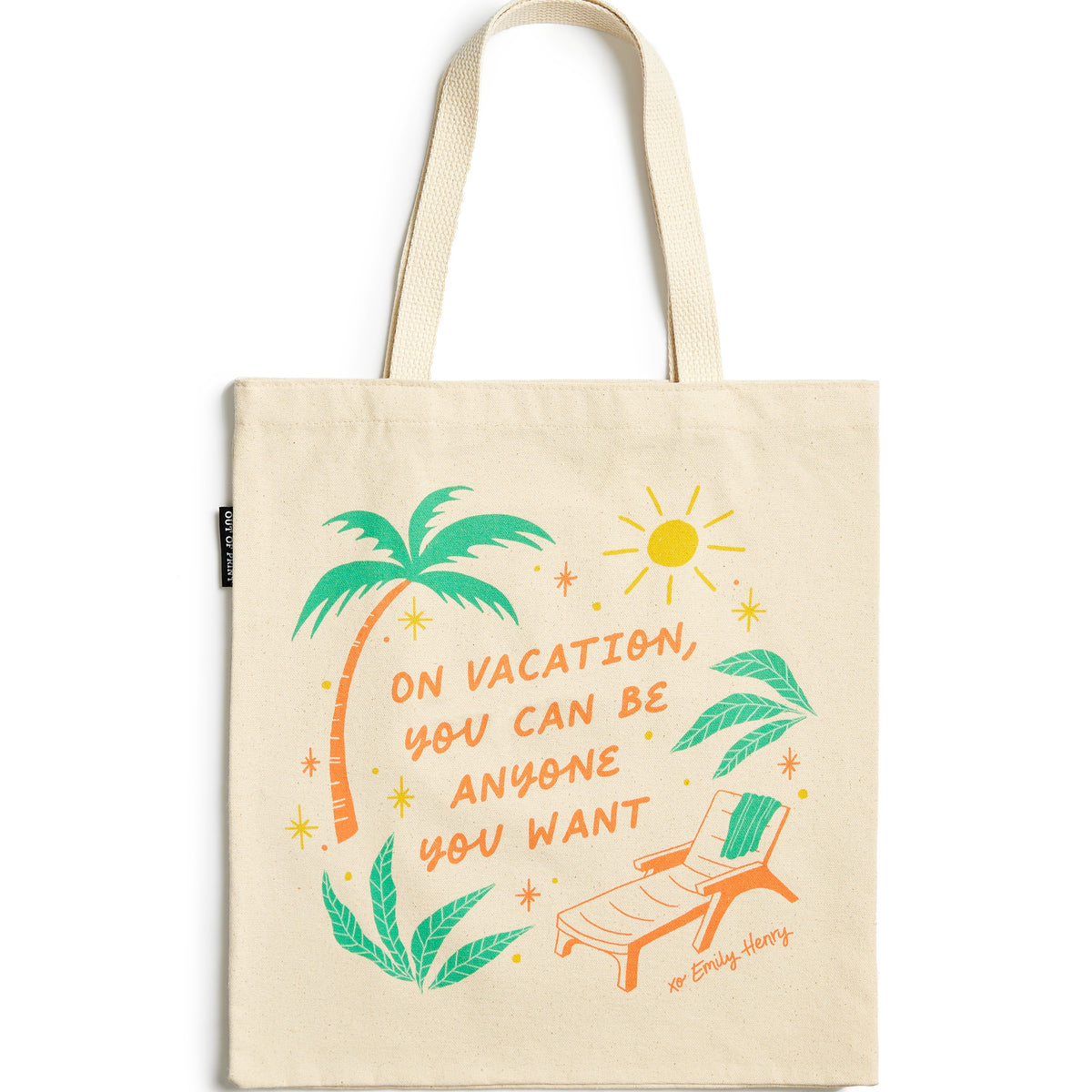 Emily Henry: On Vacation You Can Be Anyone Tote Bag