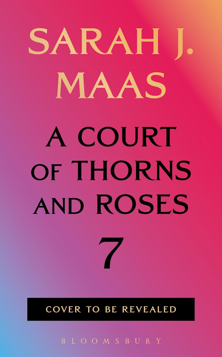 A Court of Thorns and Roses #7 (Hardcover) [PRE-ORDER: January 12, 2027]