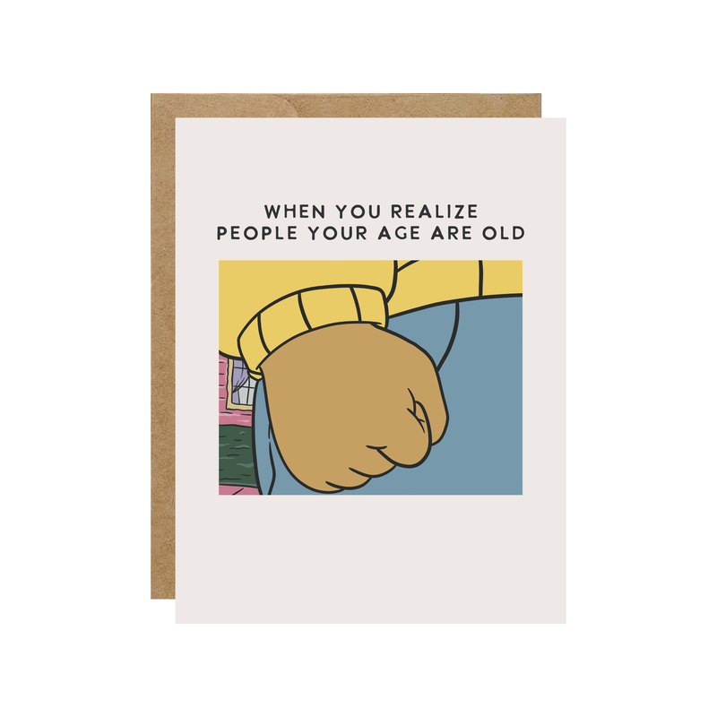 Arthur People Your Age Are Old - Retro 90's Pop Culture Birthday Card