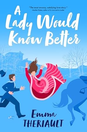 A Lady Would Know Better