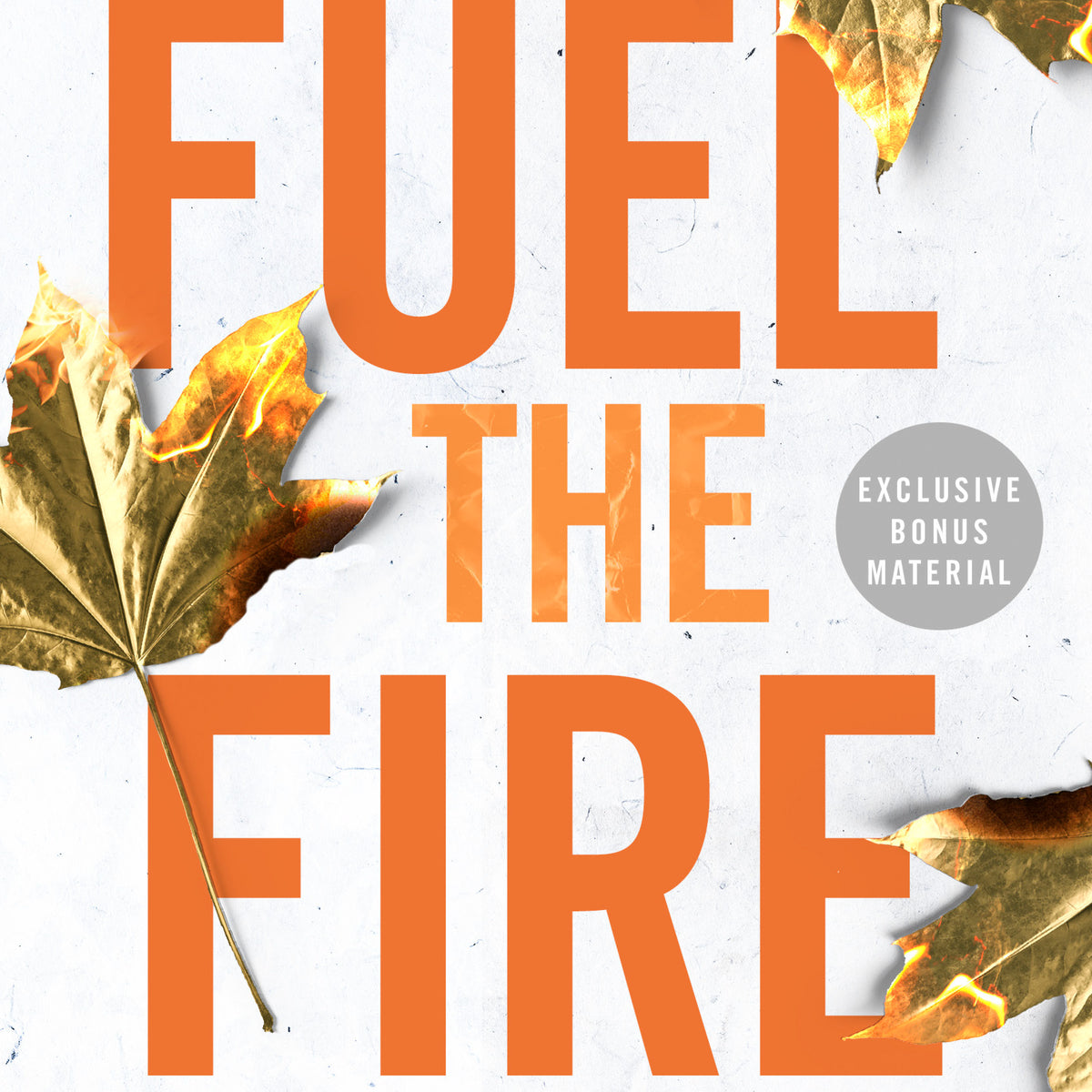 Fuel the Fire