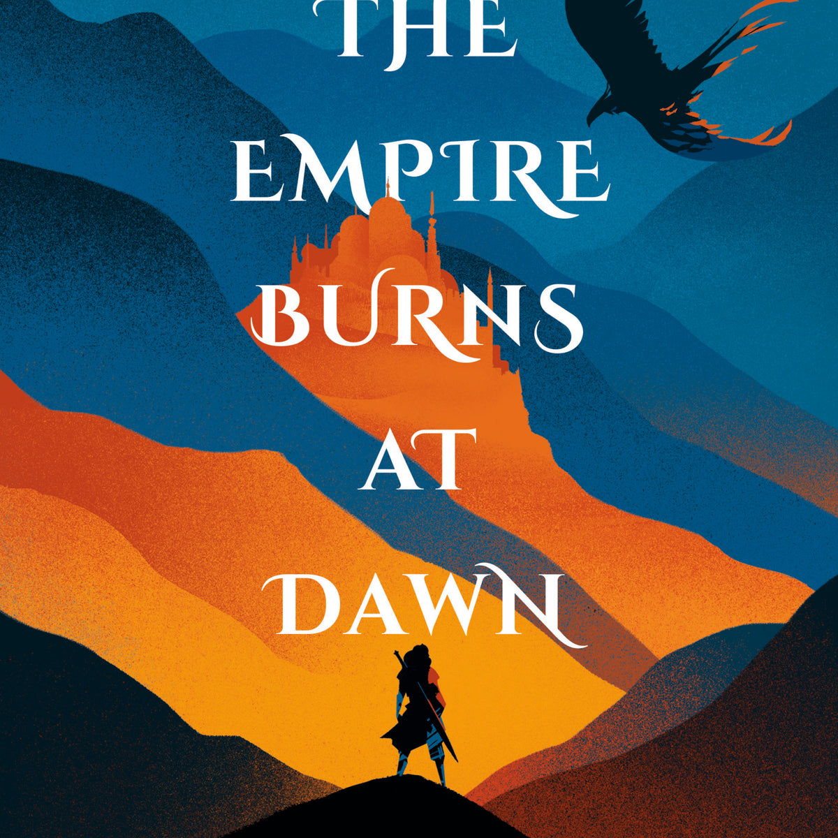 The Empire Burns at Dawn (Hardcover)