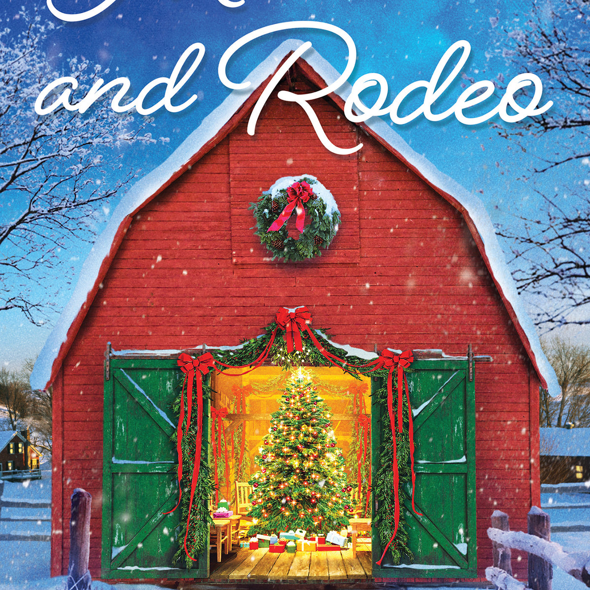 Mistletoe and Rodeo