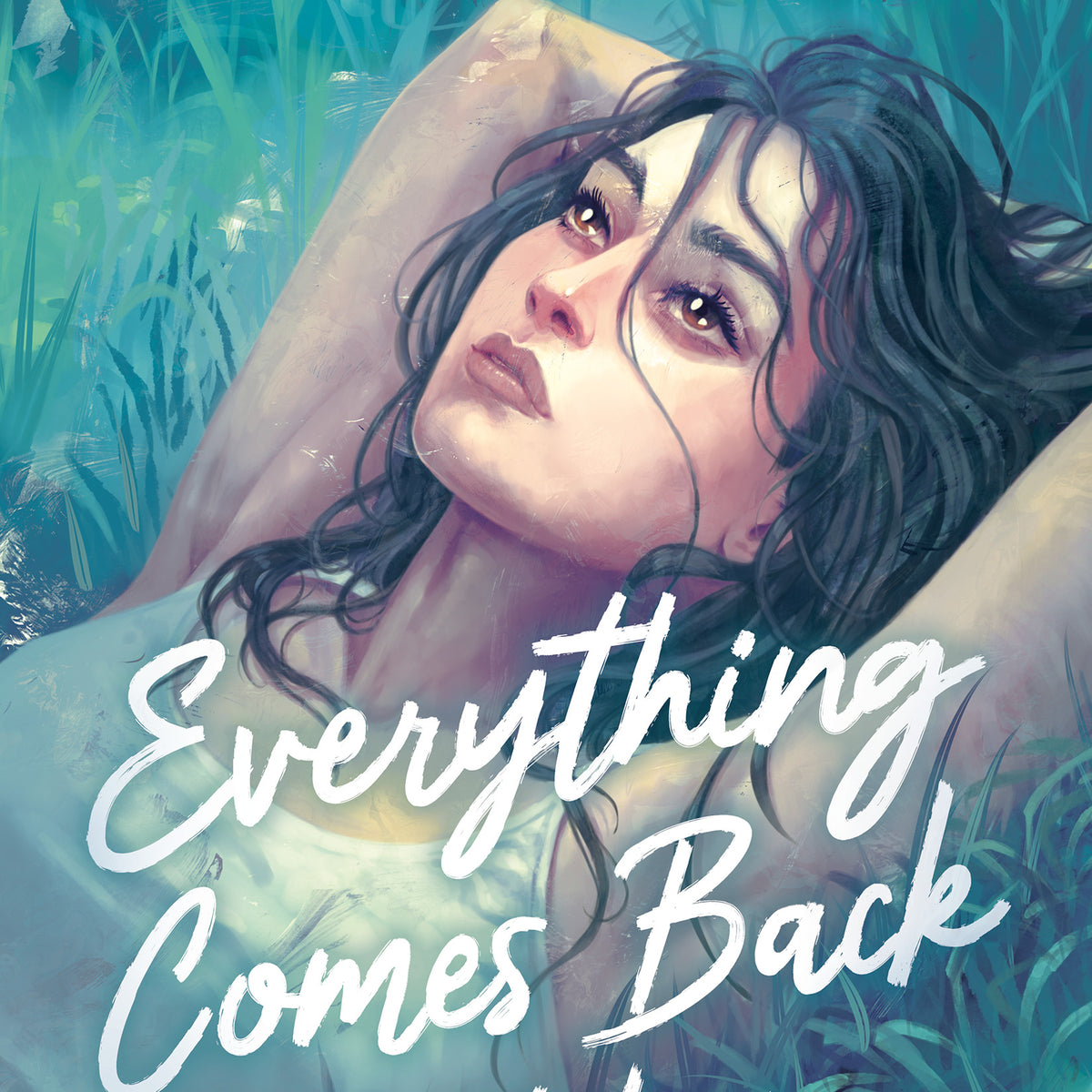 Everything Comes Back to You (Hardcover) (Pre-Order Goodies!!)