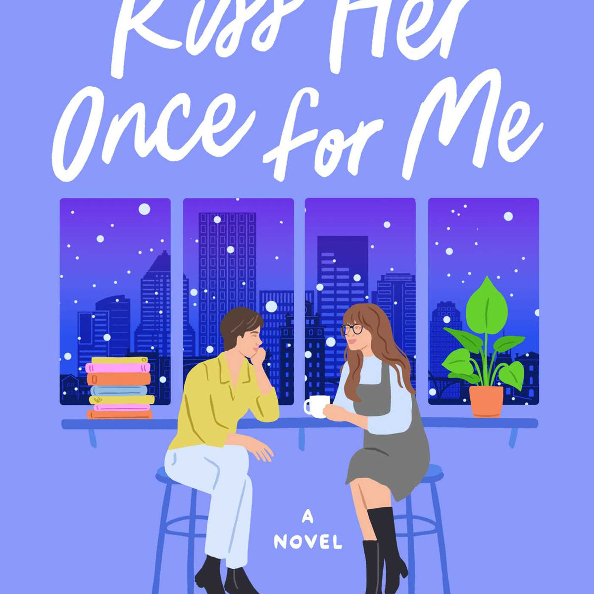 Kiss Her Once for Me