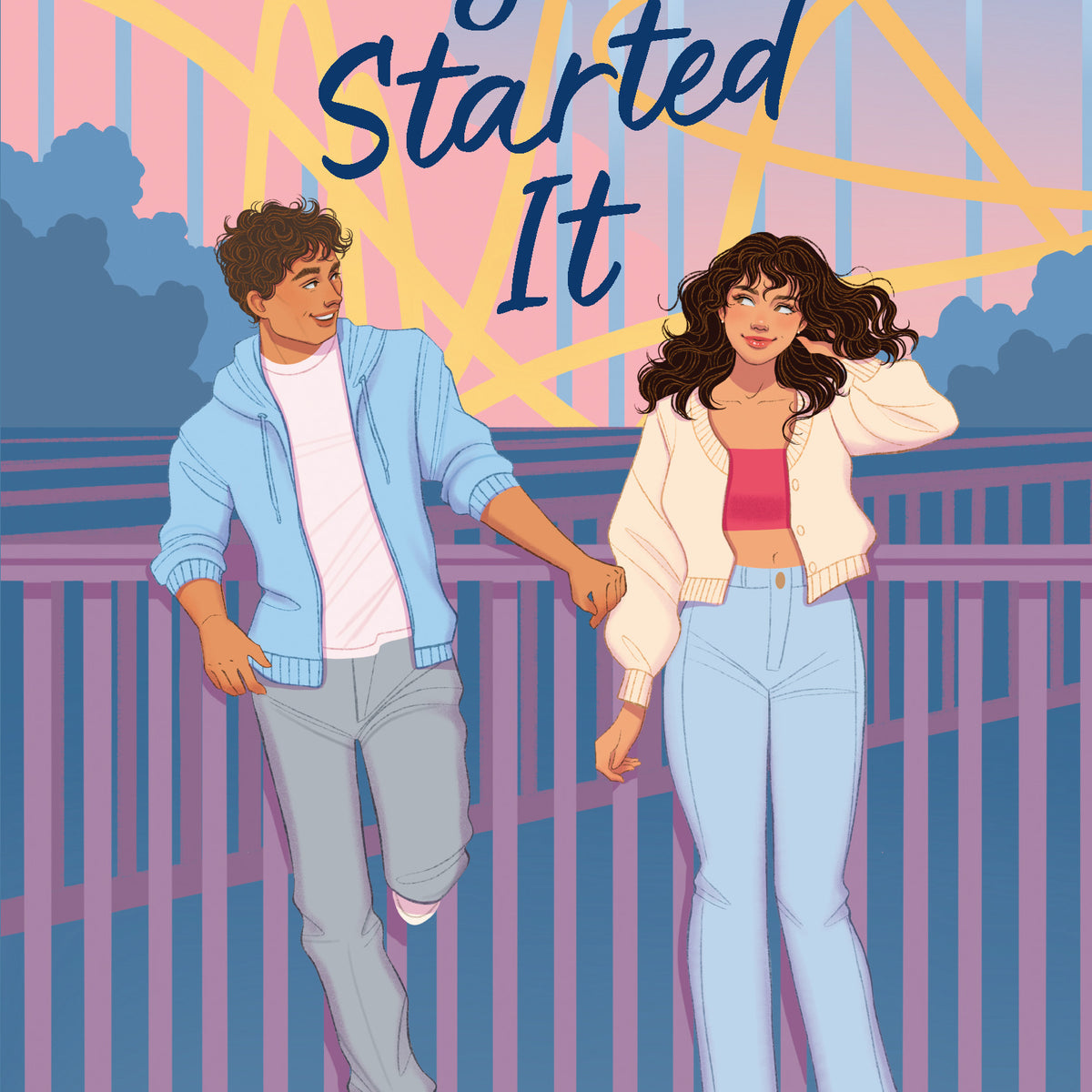 You Started It