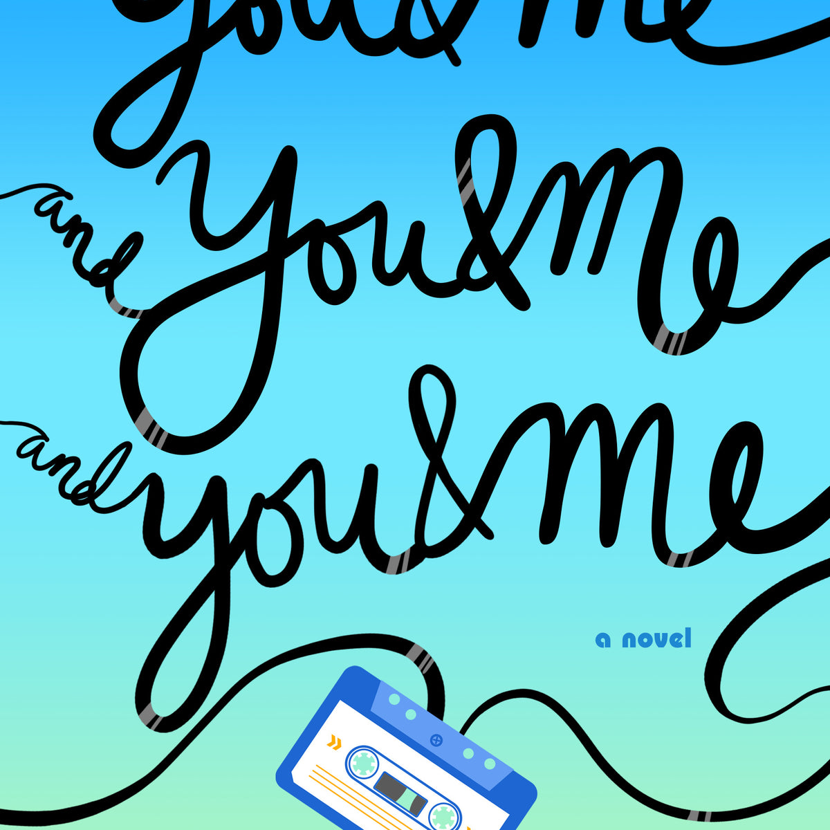 You & Me and You & Me and You & Me