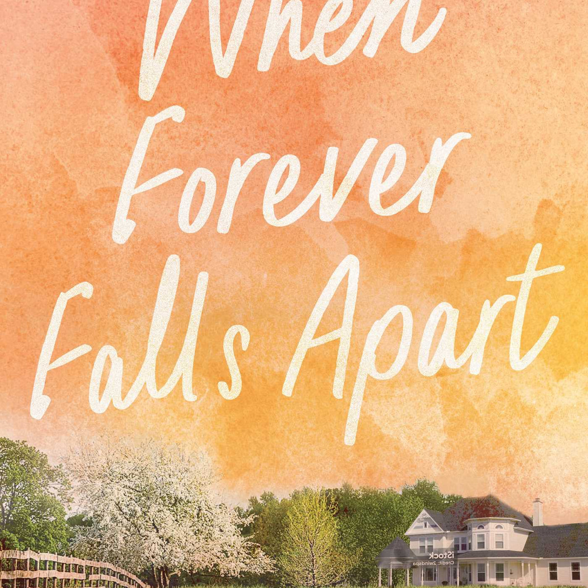 When Forever Falls Apart