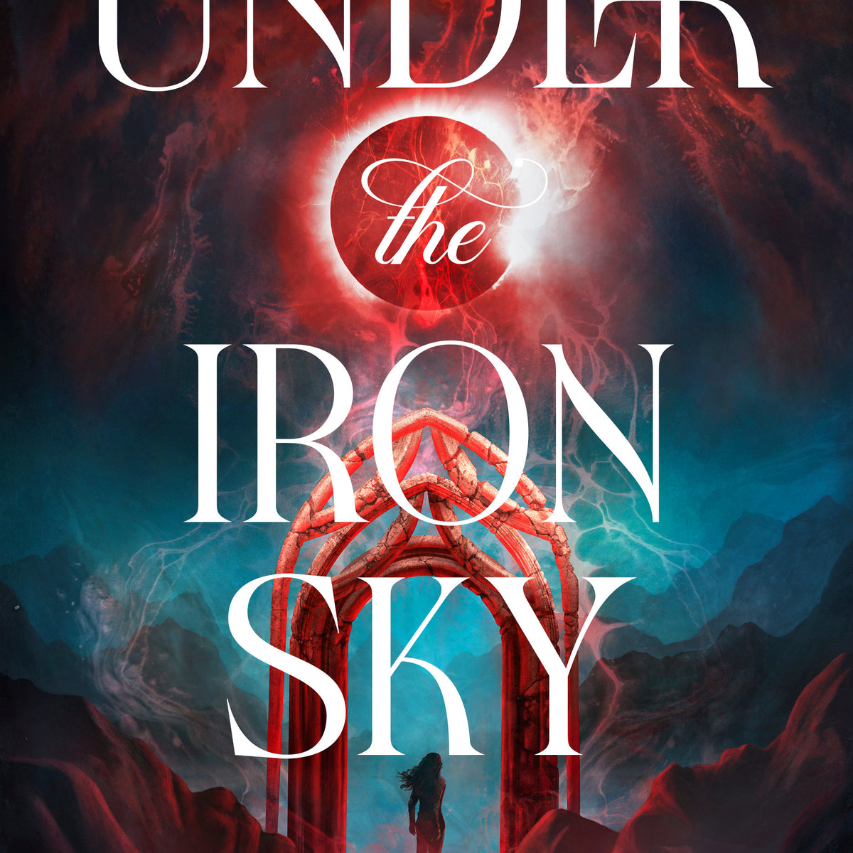 Under the Iron Sky (Hardcover)